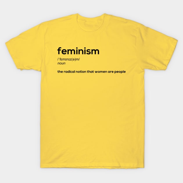 Feminism - alternative definition T-Shirt by rebellline